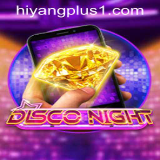 Exploring the Exciting World of DiscoNightM with HIYANGPLUS PH
