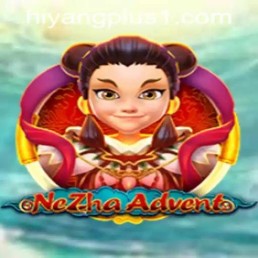 NeZhaAdvent: An Epic Journey into the World of HIYANGPLUS PH