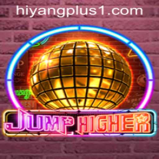 Exploring JumpHigher: A Riveting New Adventure with HIYANGPLUS PH
