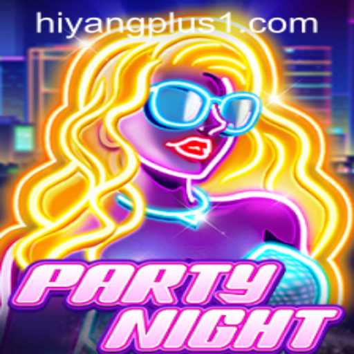 Explore PartyNight: A Thrilling Game Experience Enhanced by HIYANGPLUS PH