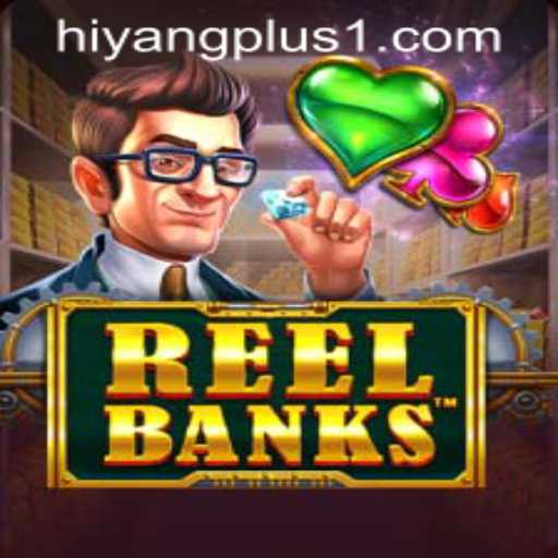 ReelBanks: A Thrilling New Slot Game Adventure with HIYANGPLUS PH