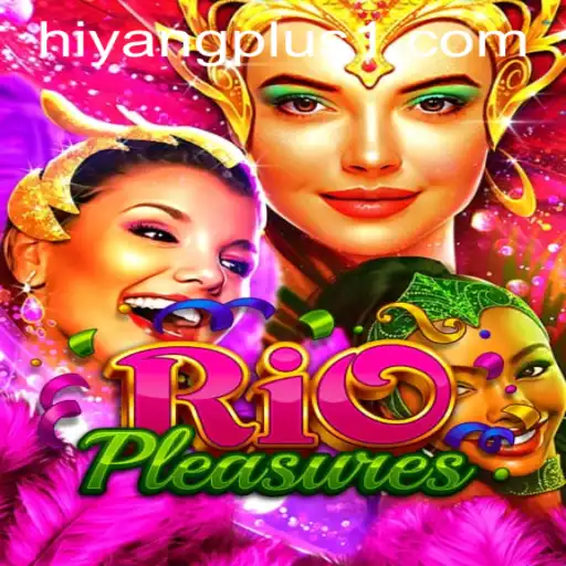 Discovering the Excitement of RioPleasures: A New Gaming Sensation Featuring HIYANGPLUS PH