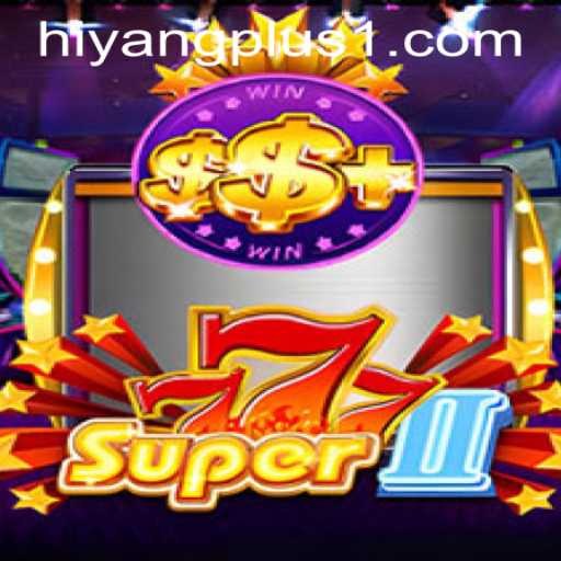 Super777II: A Deep Dive into the Latest Gaming Sensation